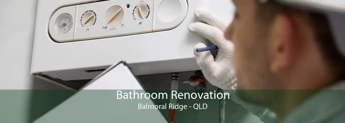 Bathroom Renovation Balmoral Ridge - QLD