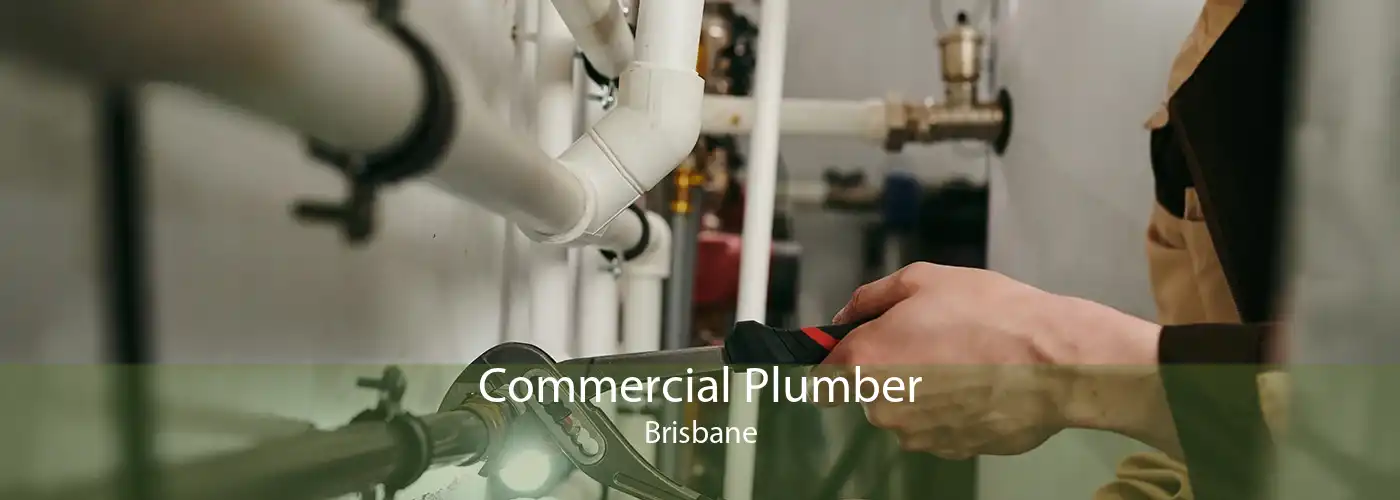 Commercial Plumber Brisbane