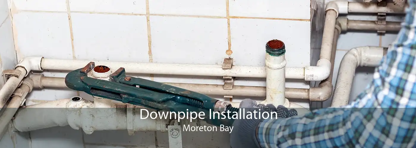 Downpipe Installation Moreton Bay
