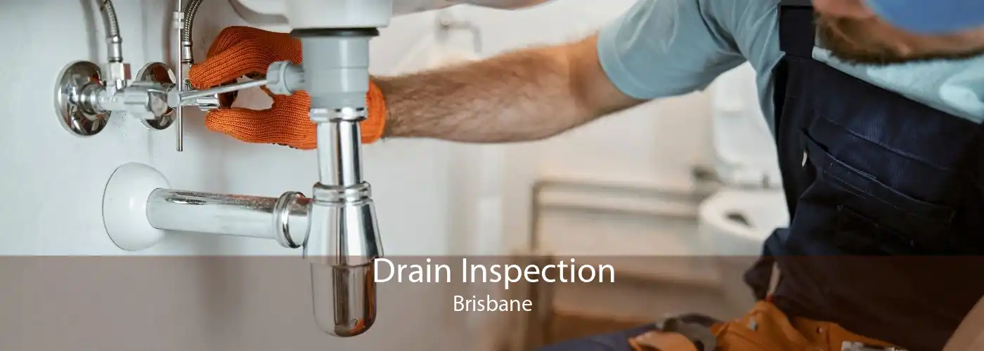 Drain Inspection Brisbane