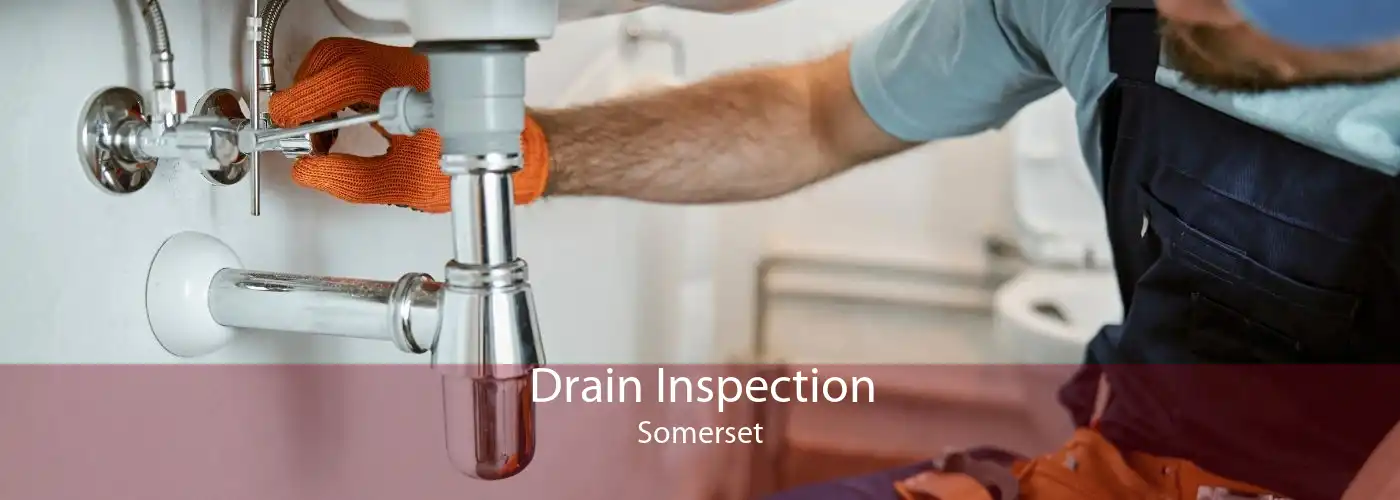 Drain Inspection Somerset