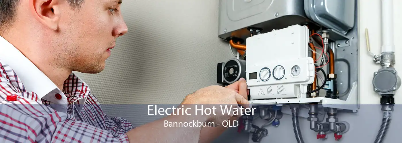 Electric Hot Water Bannockburn - QLD