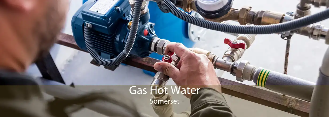Gas Hot Water Somerset