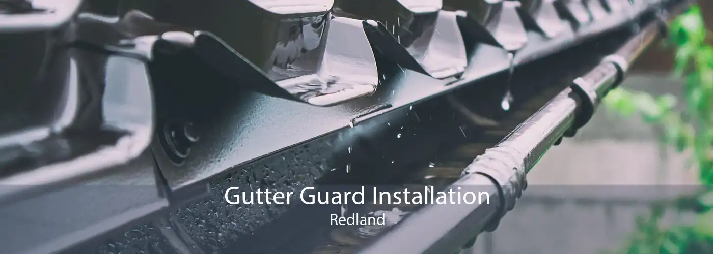 Gutter Guard Installation Redland