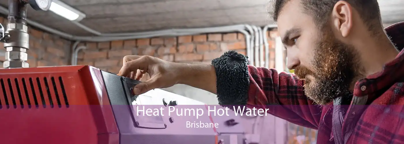 Heat Pump Hot Water Brisbane