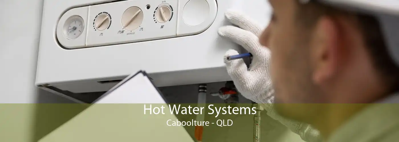 Hot Water Systems Caboolture - QLD