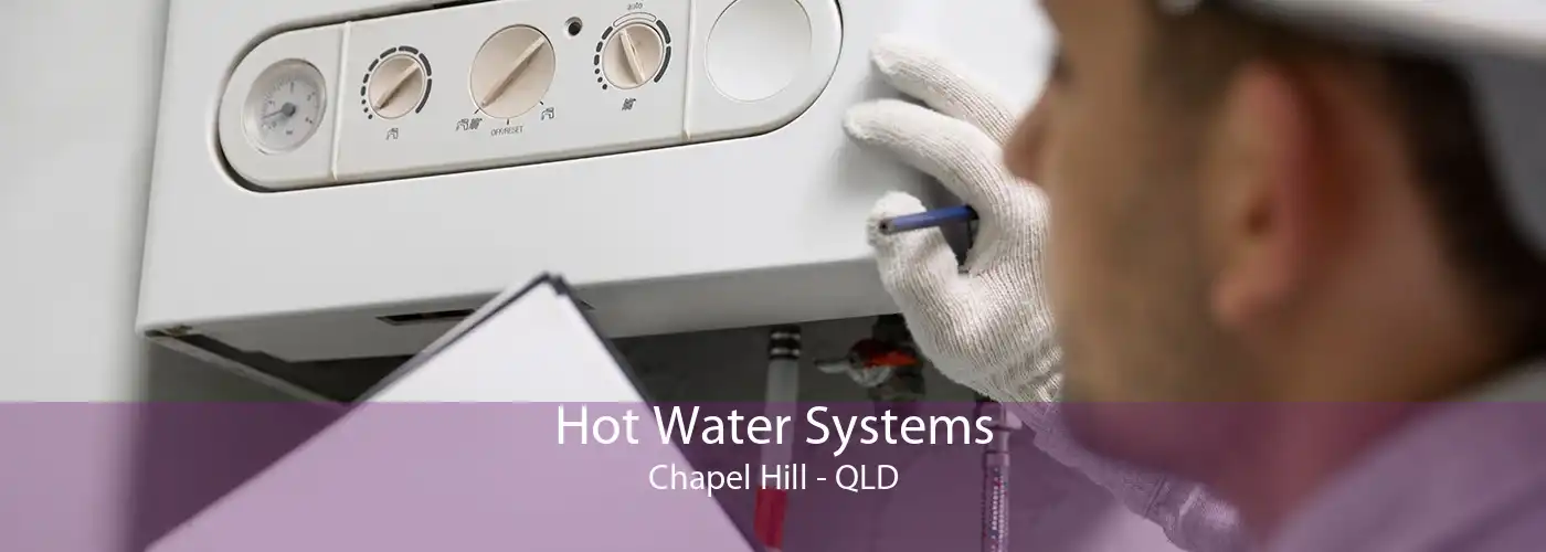 Hot Water Systems Chapel Hill - QLD