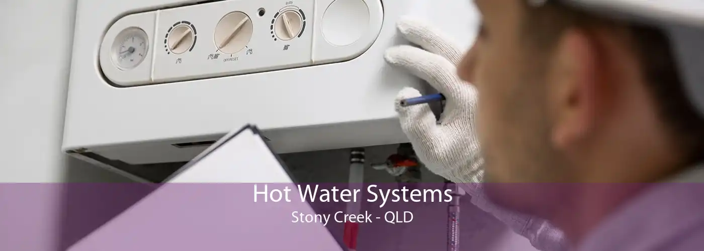 Hot Water Systems Stony Creek - QLD