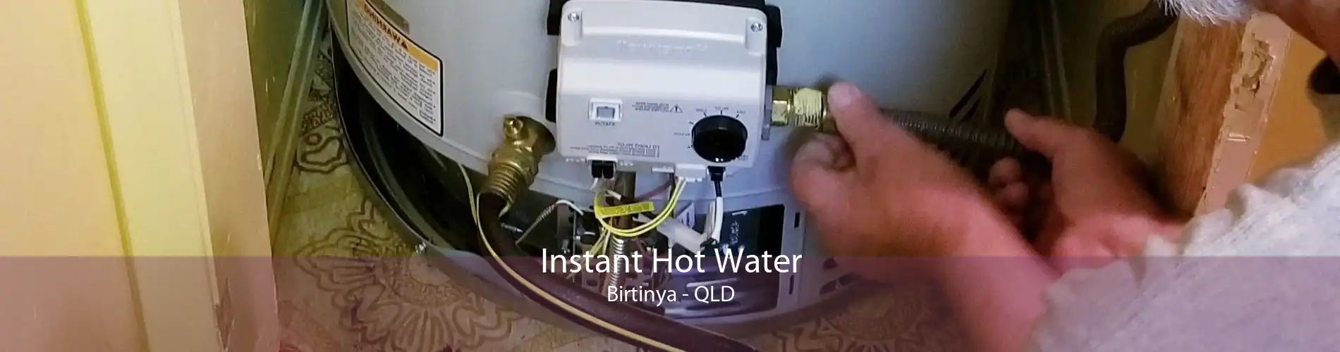 Instant Hot Water Birtinya - QLD