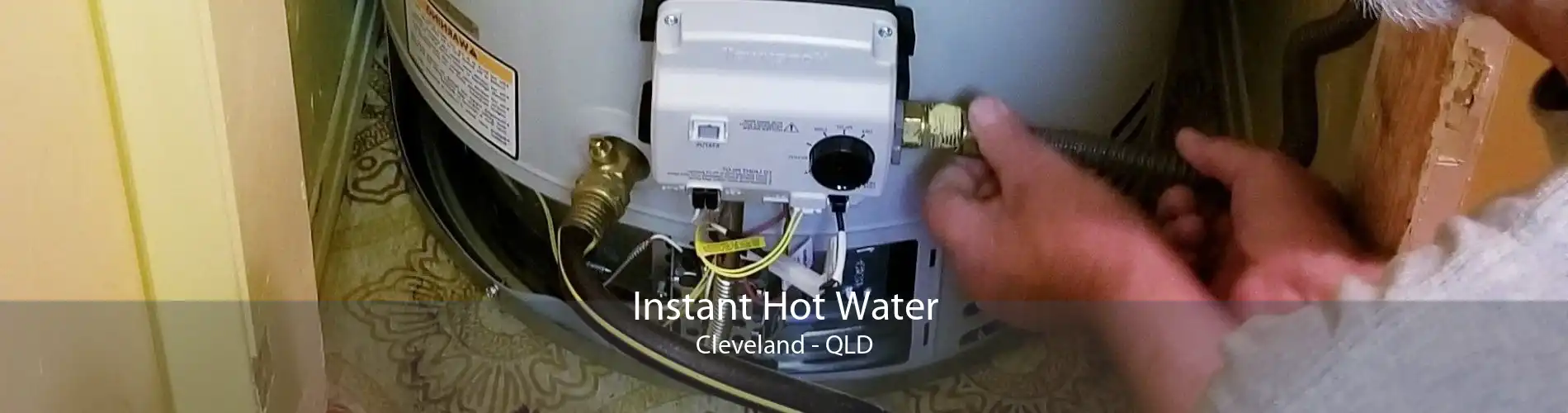 Instant Hot Water Cleveland - QLD