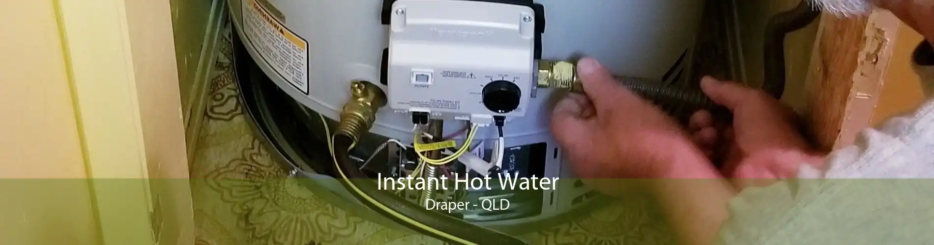 Instant Hot Water Draper - QLD