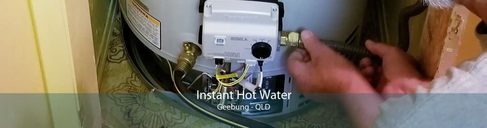Instant Hot Water Geebung - QLD