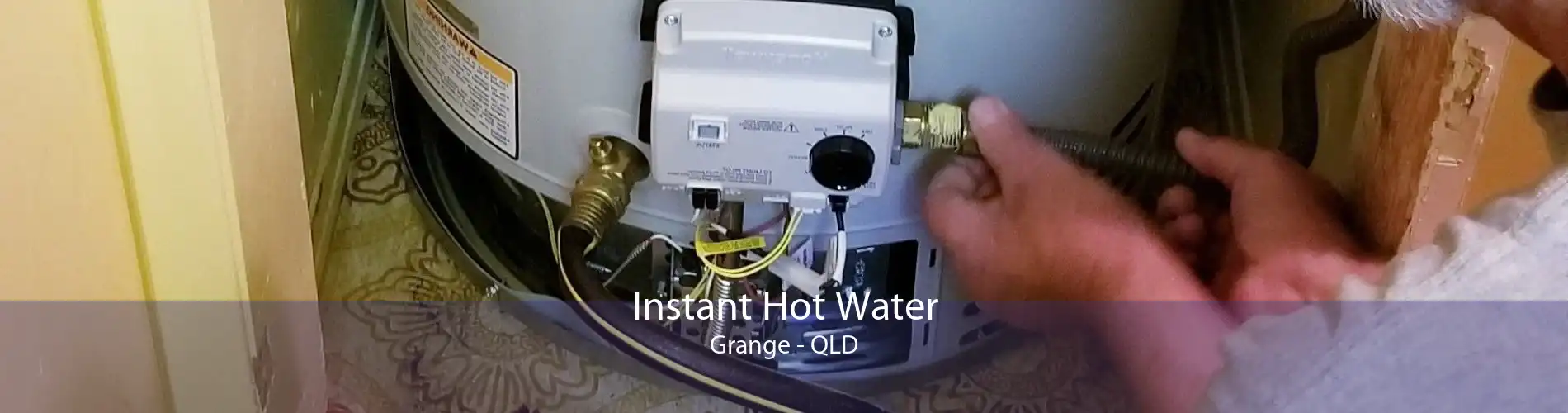 Instant Hot Water Grange - QLD