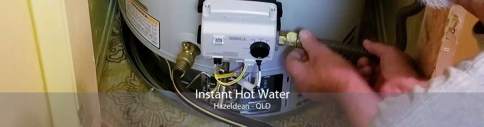 Instant Hot Water Hazeldean - QLD