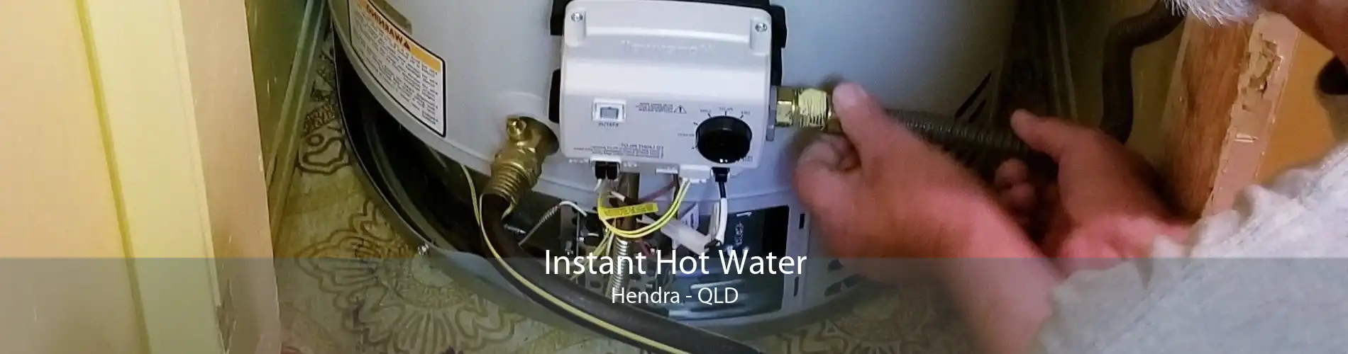 Instant Hot Water Hendra - QLD