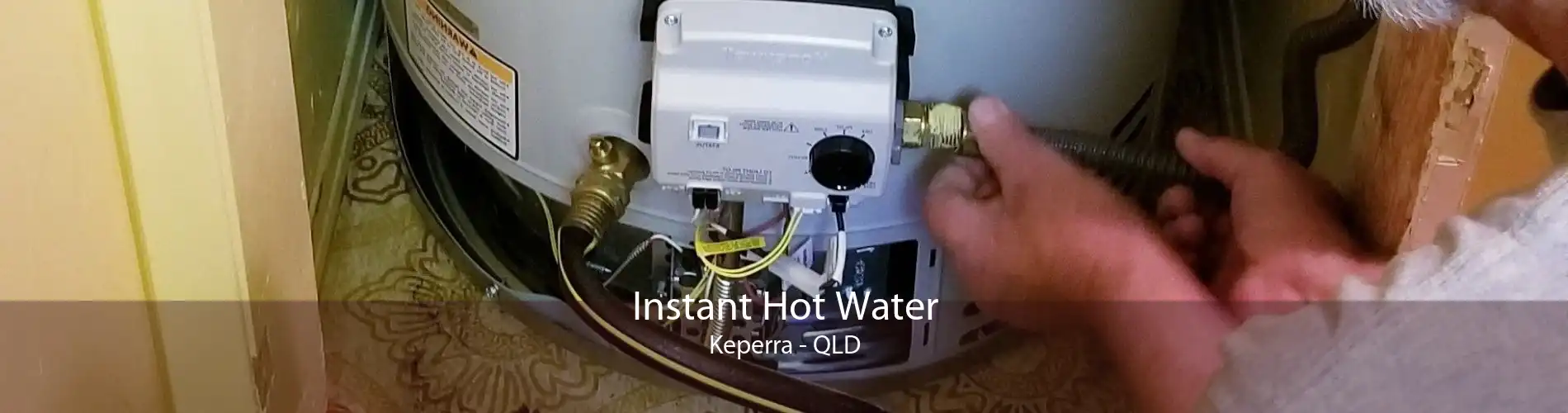 Instant Hot Water Keperra - QLD