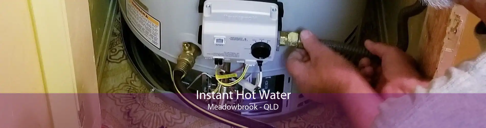 Instant Hot Water Meadowbrook - QLD