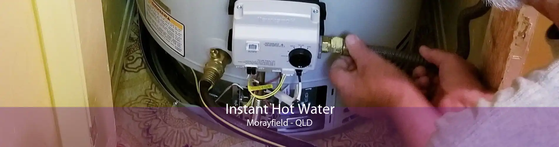 Instant Hot Water Morayfield - QLD