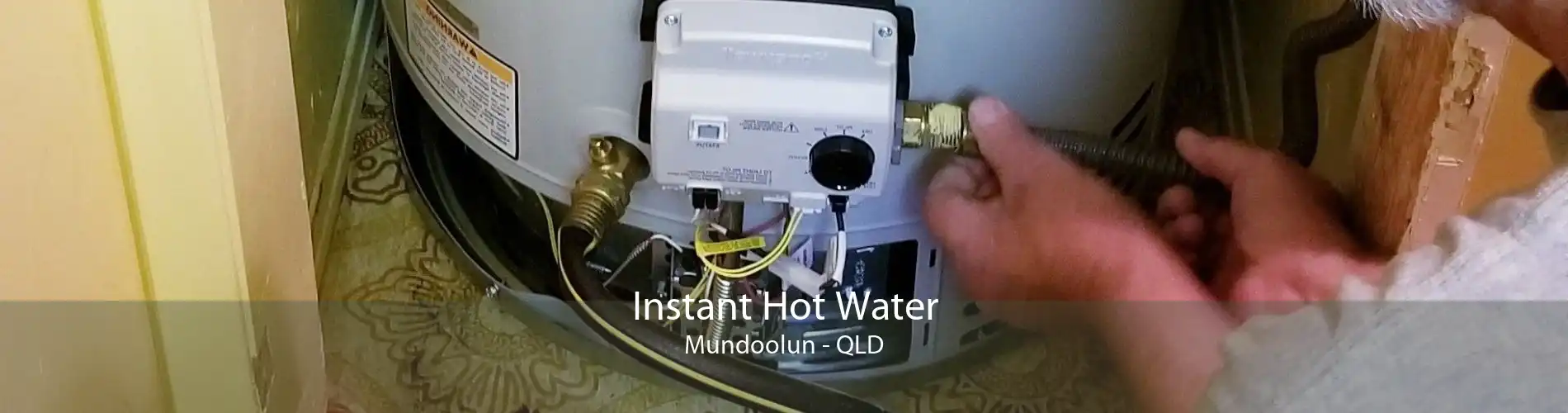 Instant Hot Water Mundoolun - QLD