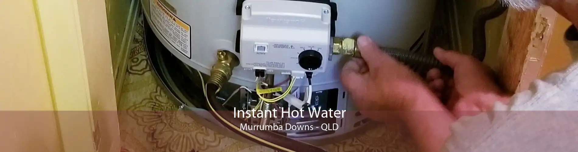 Instant Hot Water Murrumba Downs - QLD