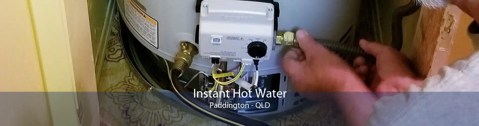 Instant Hot Water Paddington - QLD