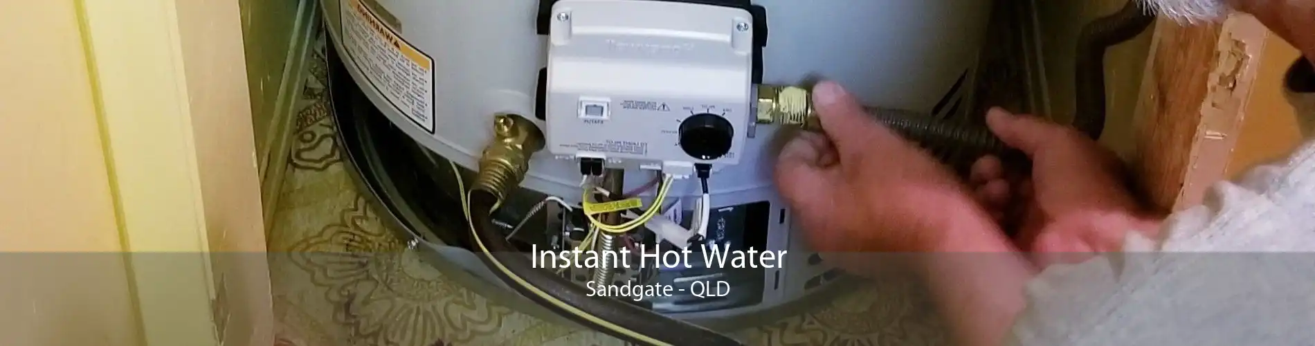Instant Hot Water Sandgate - QLD