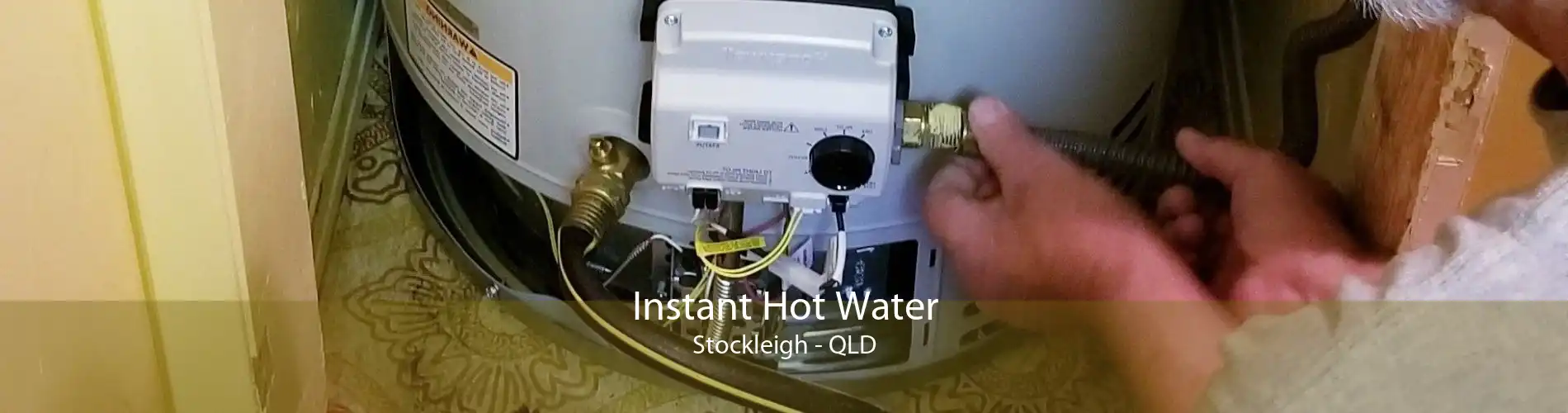 Instant Hot Water Stockleigh - QLD