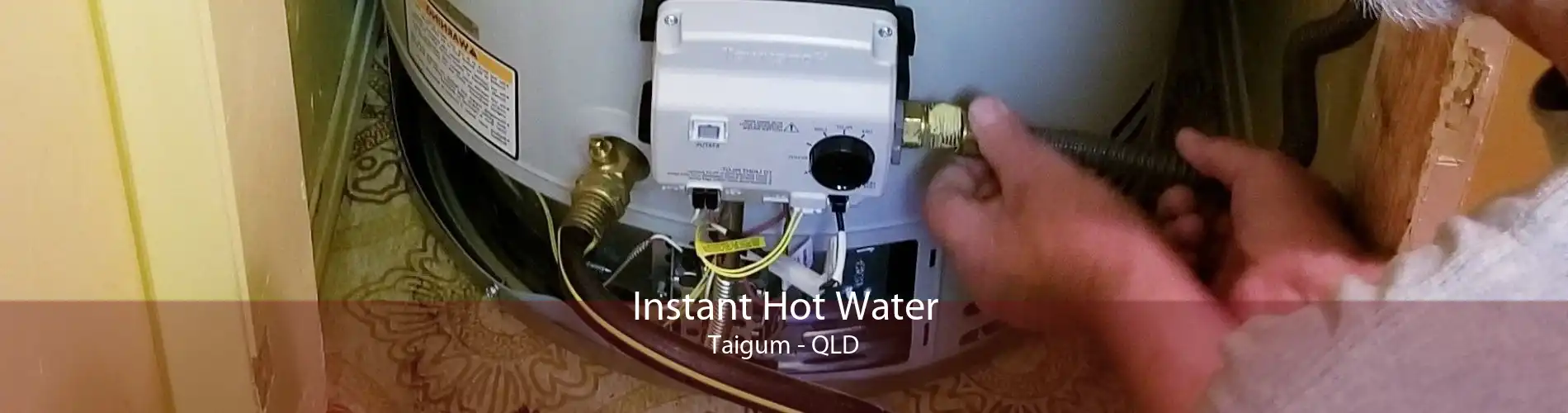 Instant Hot Water Taigum - QLD