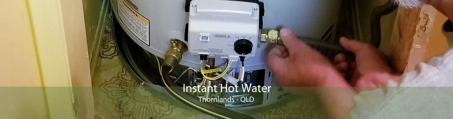 Instant Hot Water Thornlands - QLD