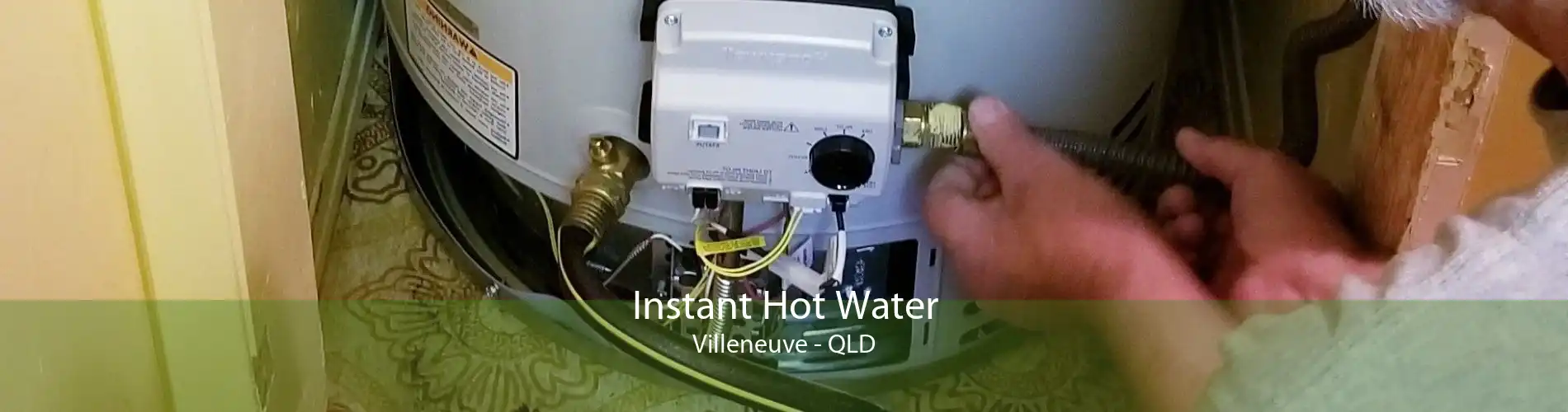 Instant Hot Water Villeneuve - QLD