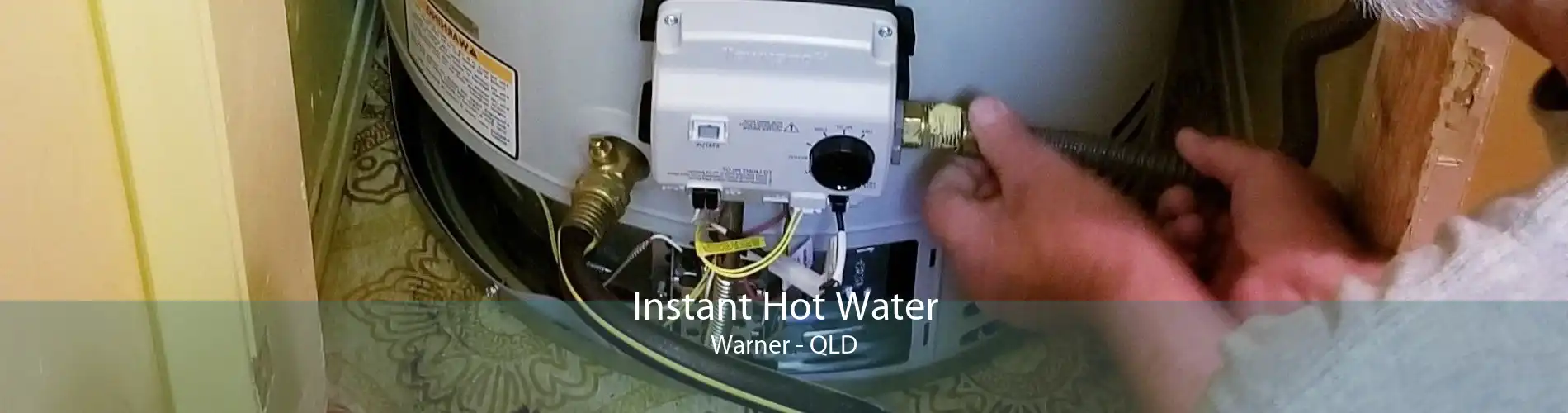 Instant Hot Water Warner - QLD