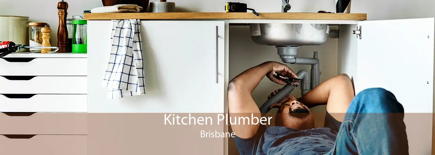 Kitchen Plumber Brisbane