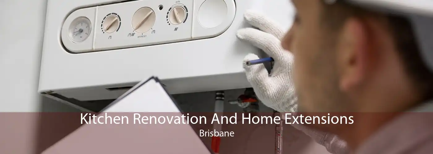 Kitchen Renovation And Home Extensions Brisbane