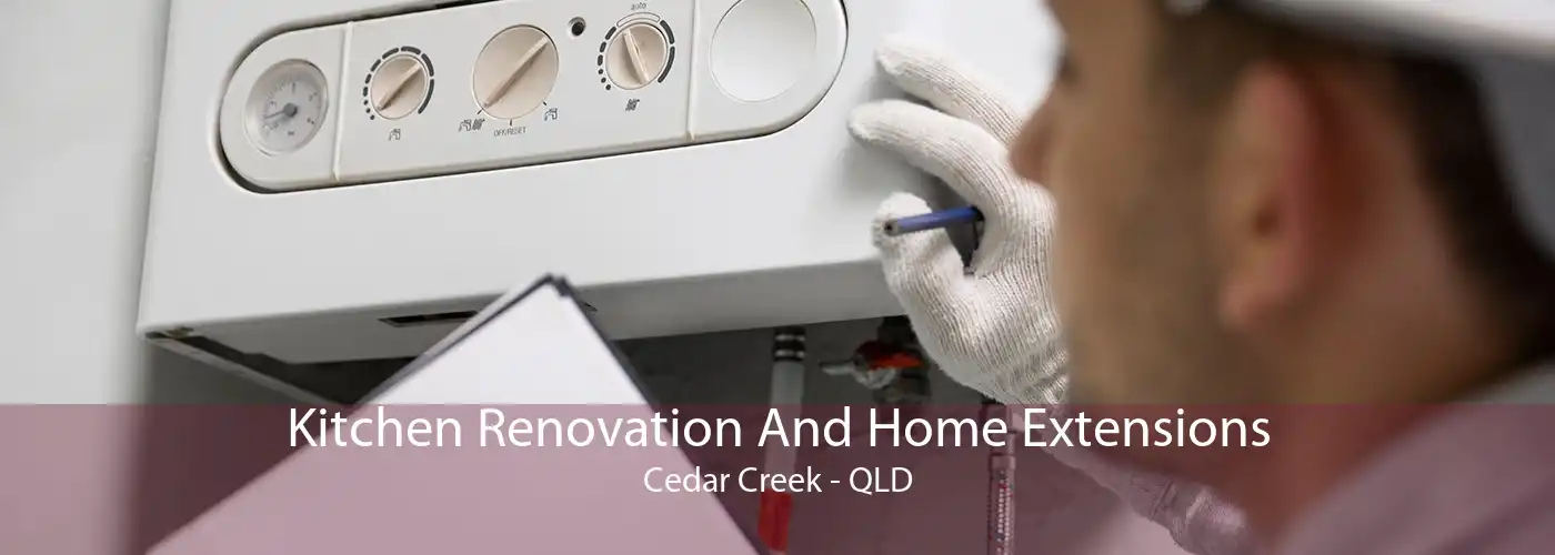 Kitchen Renovation And Home Extensions Cedar Creek - QLD