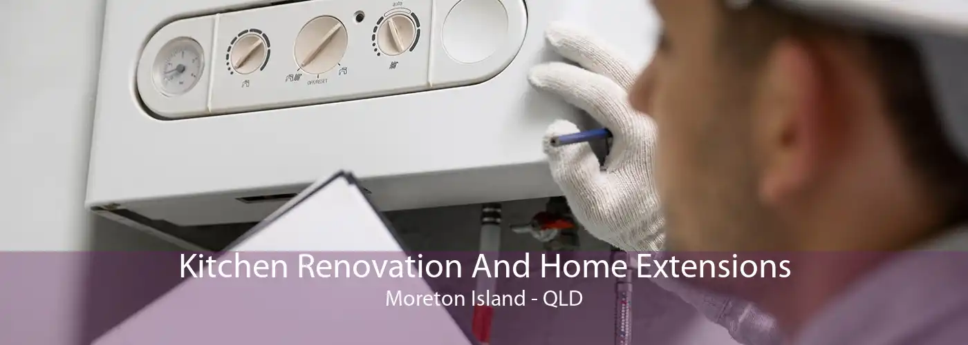 Kitchen Renovation And Home Extensions Moreton Island - QLD