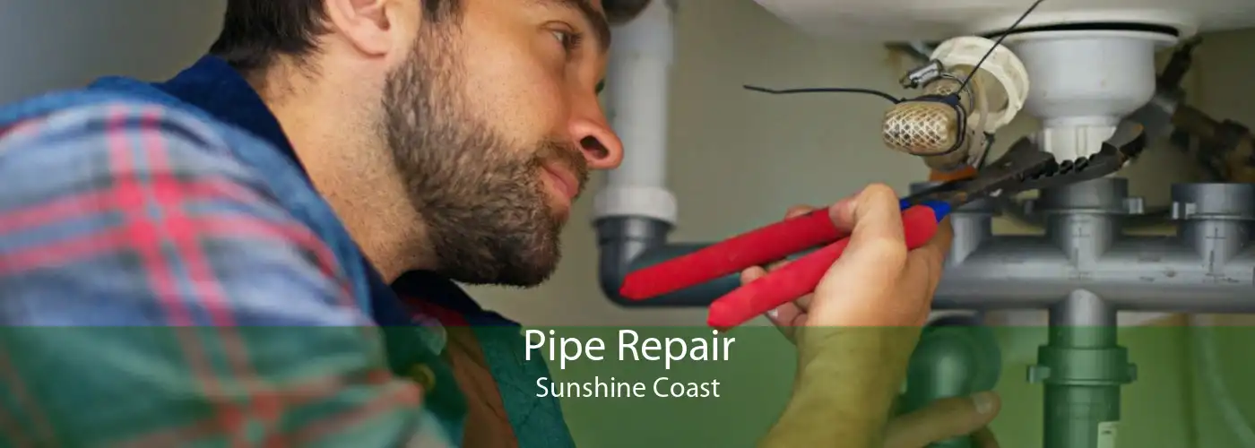 Pipe Repair Sunshine Coast