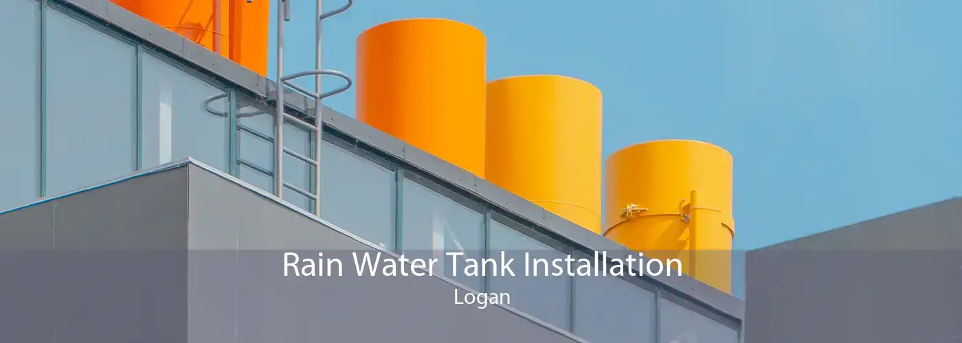Rain Water Tank Installation Logan