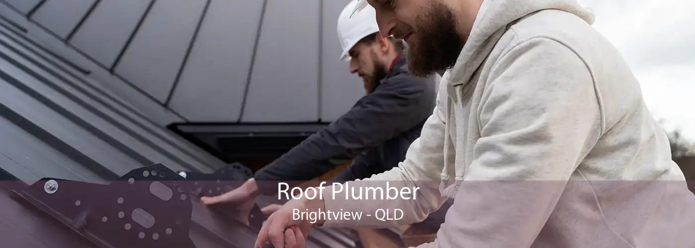 Roof Plumber Brightview - QLD