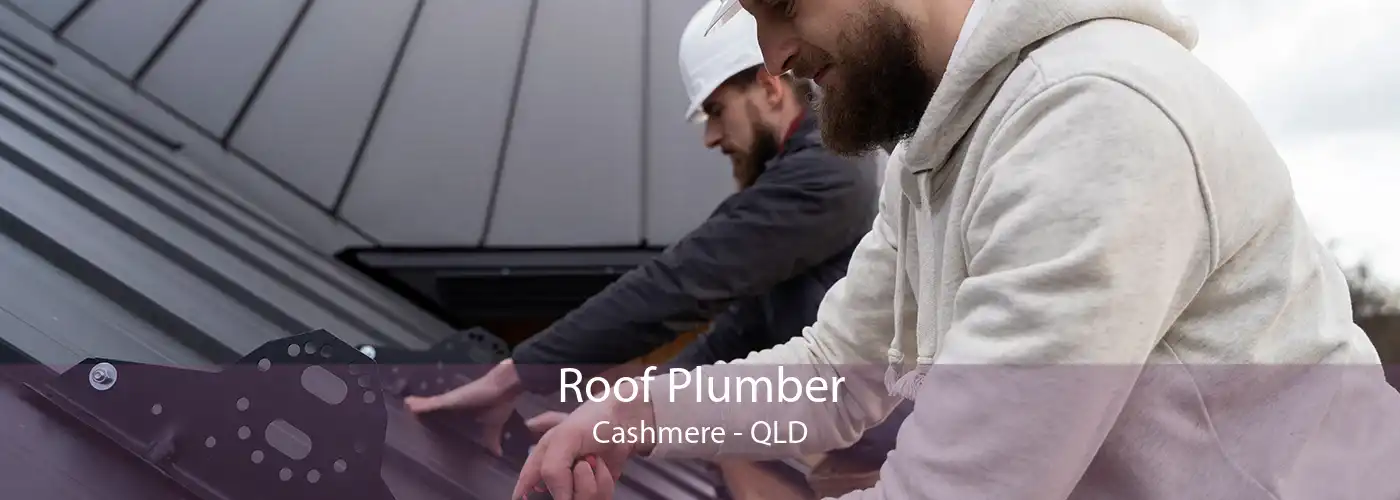 Roof Plumber Cashmere - QLD