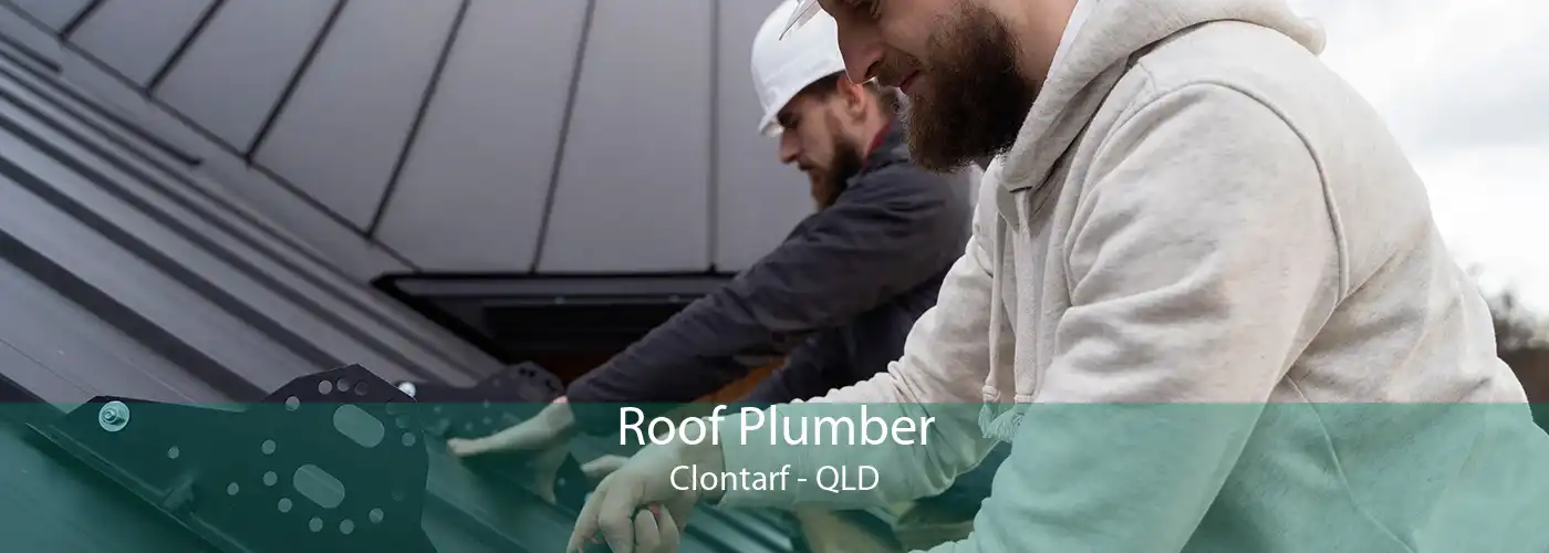 Roof Plumber Clontarf - QLD