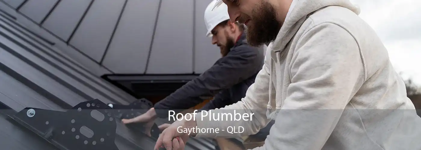 Roof Plumber Gaythorne - QLD