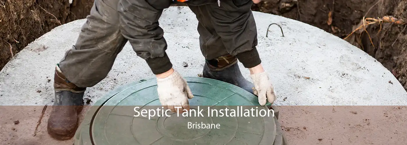 Septic Tank Installation Brisbane