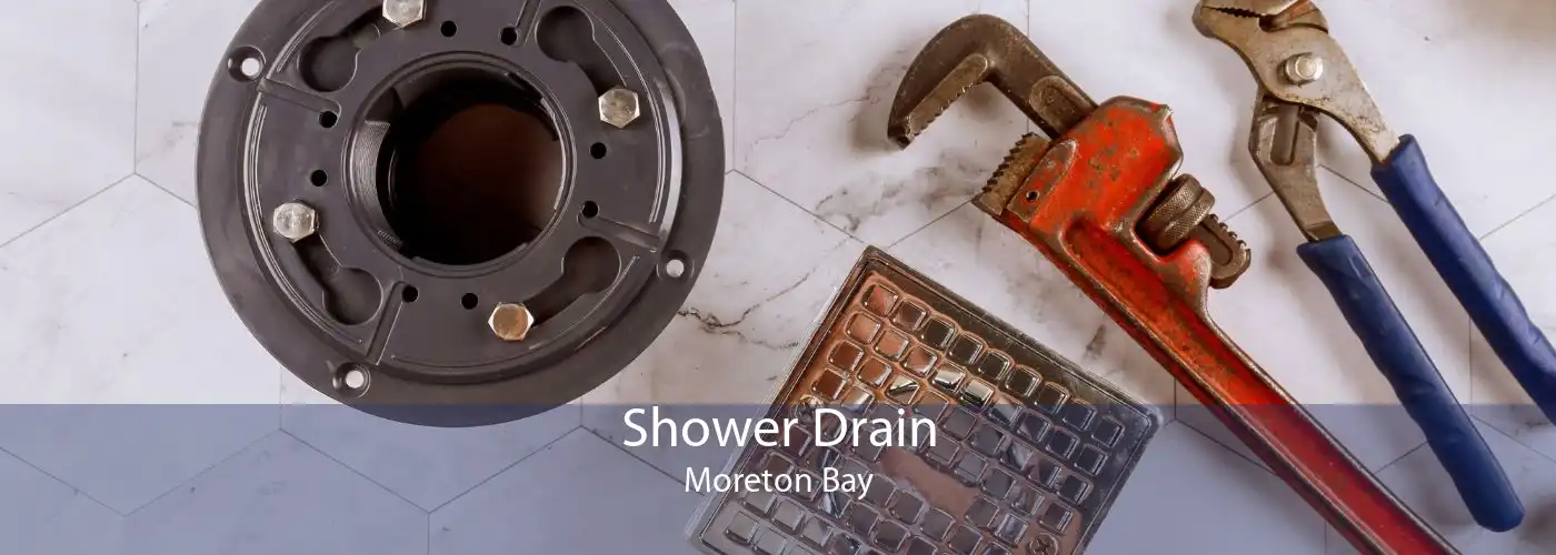 Shower Drain Moreton Bay