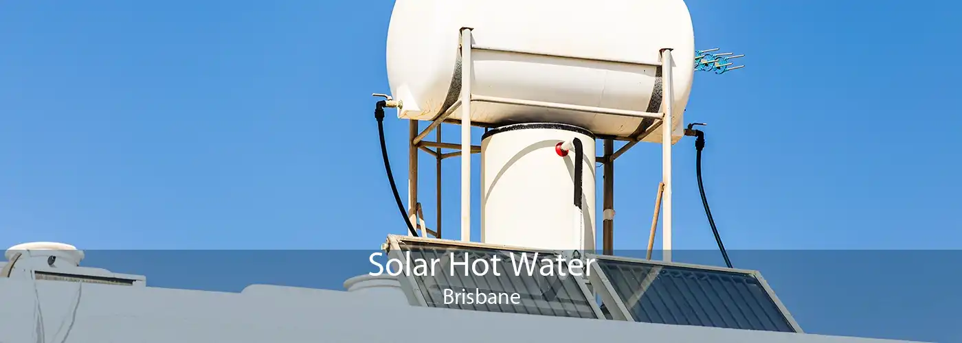 Solar Hot Water Brisbane